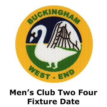 New Fixture - Men's Club Two Four Fixture - 16th May
